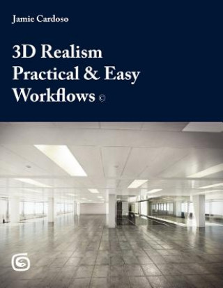 Kniha 3D Realism Practical & Easy Workflows MR Jamie Cardoso