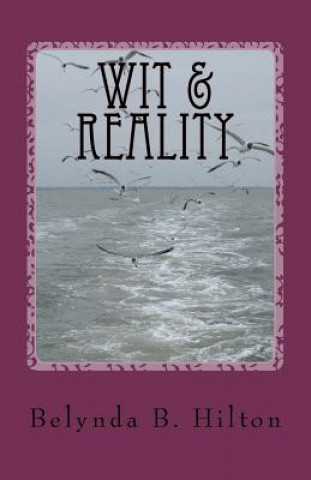 Knjiga Wit & Reality Mrs Belynda Bellamy Hilton