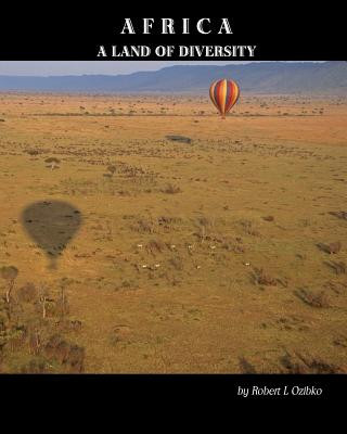 Kniha Africa: A Land of Diversity MR Robert L Ozibko