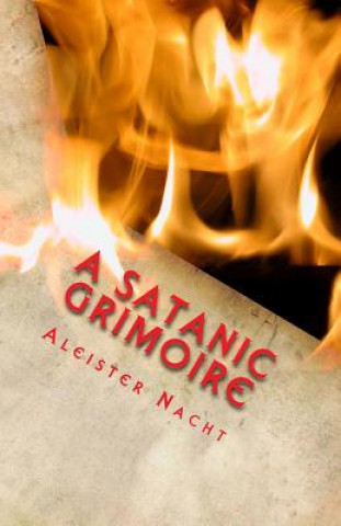 Kniha A Satanic Grimoire Aleister Nacht