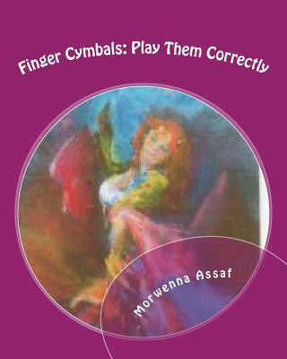 Kniha Finger Cymbals: Play Them Correctly Morwenna Assaf