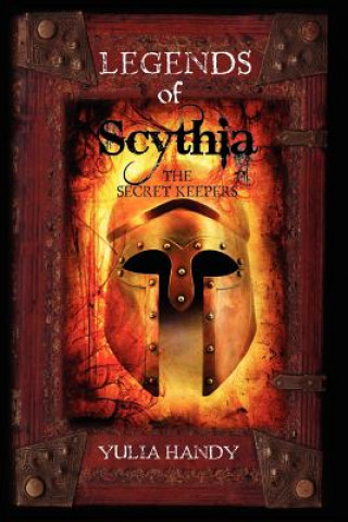 Książka Legends of Scythia: The Secret Keepers Yulia Handy