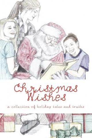 Kniha Christmas Wishes: A Collection of Holiday Tales Stephen Henderson