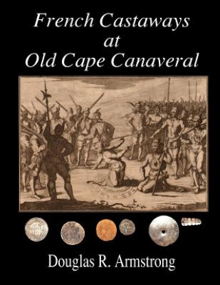 Carte French Castaways at Old Cape Canaveral Douglas R Armstrong