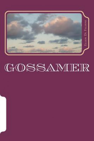Knjiga Gossamer Ellen A Di Filippo