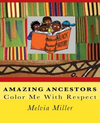 Knjiga Amazing Ancestors Melvia Miller