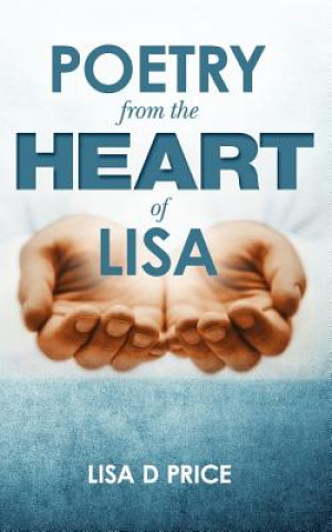 Knjiga Poetry from the Heart of Lisa Lisa D Price