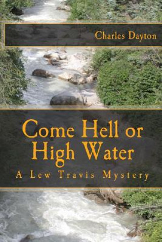 Carte Come Hell or High Water Charles Dayton