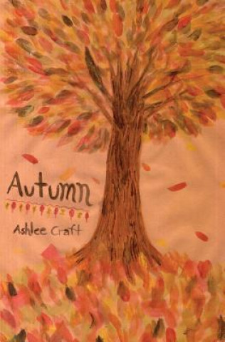 Kniha Autumn Ashlee Craft