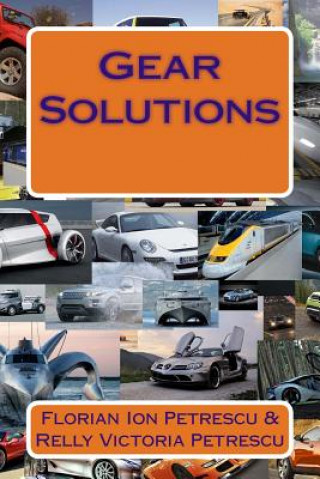 Carte Gear Solutions Dr Florian Ion Petrescu
