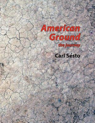 Kniha American Ground: the journey Carl Sesto