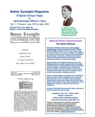 Книга Better Eyesight Magazine - Original Antique Pages By Ophthalmologist William H. Bates - Vol. 1 - 73 Issues-July, 1919 to July, 1925 William H Bates