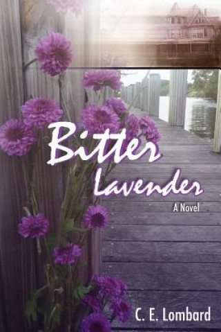 Książka Bitter Lavender C E Lombard