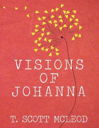 Kniha Visions of Johanna T Scott McLeod