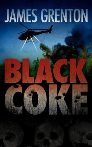 Könyv Black Coke James Grenton