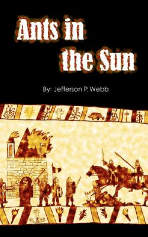 Könyv Ants in the Sun Jefferson Webb