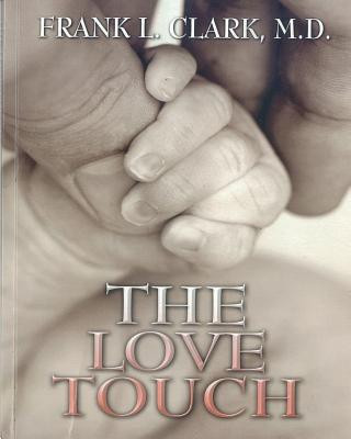 Książka The Love Touch: Healing Frank L Clark