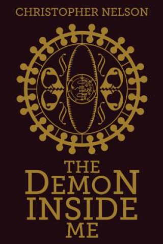 Kniha The Demon Inside Me Christopher Nelson