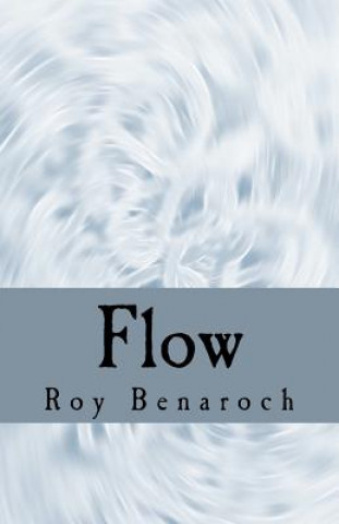 Kniha Flow Roy Benaroch
