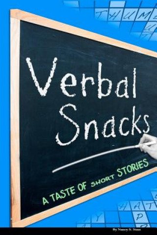 Книга Verbal Snacks: A taste of short stories Nancy S Sims