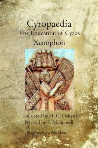 Knjiga Cyropaedia: The Education of Cyrus Xenophon