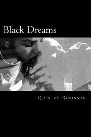 Knjiga Black Dreams Quinton Robinson