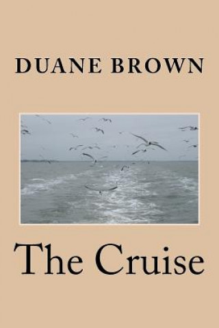 Knjiga The Cruise Dr Duane Brown