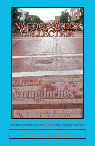 Carte Nacogdoches Collection Shine Leflur