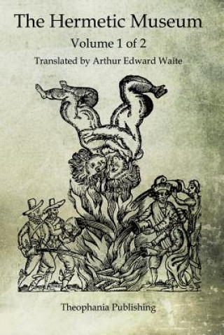 Kniha The Hermetic Museum: Volume 1 of 2 Arthur Edward Waite