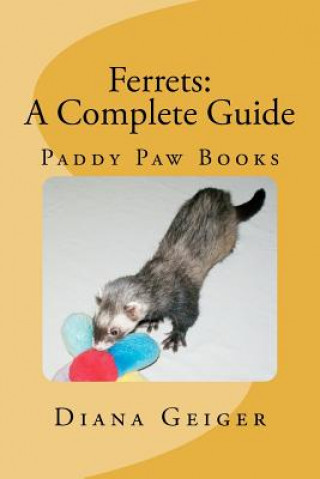 Carte Ferrets: A Complete Guide Diana Geiger
