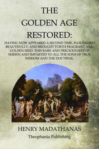 Book The Golden Age Restored Henry Madathanas