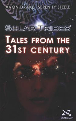 Boek Solar Tribes: Tales from the 31st century - Volume 1 Avon Drake