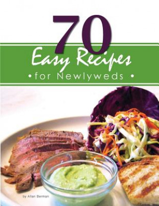 Kniha 70 Easy Recipes for Newlyweds MR Allan Berman