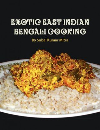 Book Exotic East Indian Bengali Cooking Subal Kumar Mitra