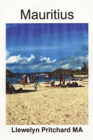 Kniha Mauritius: East Beautiful Beaches Llewelyn Pritchard M.A.