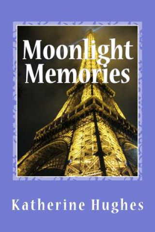 Libro Moonlight Memories Katherine R Hughes