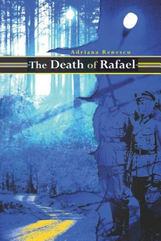 Knjiga The Death of Rafael Adriana Renescu