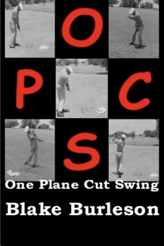 Book OPCS "One Plane Cut Swing" MR Blake Burleson