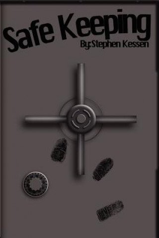 Knjiga Safe Keeping Stephen Kessen