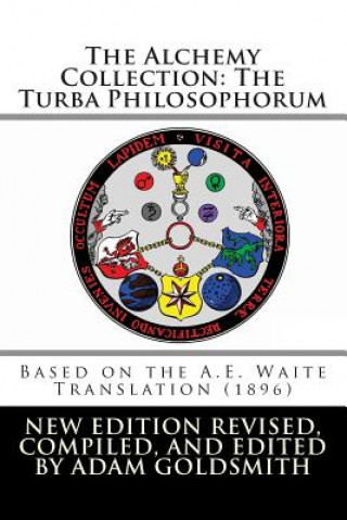 Książka The Alchemy Collection: The Turba Philosophorum Adam Goldsmith