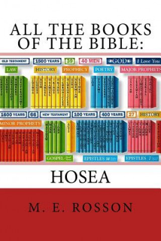 Carte All the Books of the Bible: Hosea: Volume Twenty-Eight M E Rosson