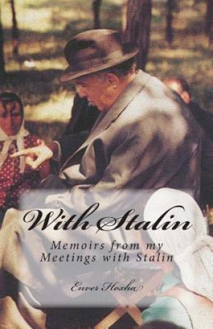 Carte With Stalin: Memoirs from My Meetings with Stalin Enver Hoxha