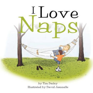 Книга I Love Naps Tim Dailey