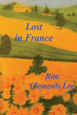 Livre Lost in France Rita Clements Lee