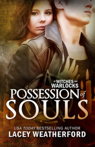 Book Possession of Souls Lacey Weatherford