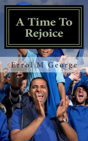 Βιβλίο A Time To Rejoice Errol M George