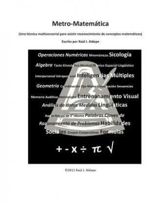 Carte Metro-Matemáticas: Una técnica multisensorial para asistir reconocimiento de con Raul J Aldape