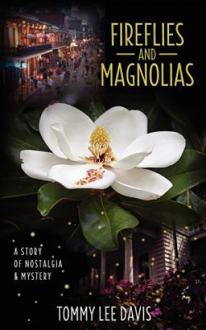 Kniha Fireflies and Magnolias Tommy Lee Davis
