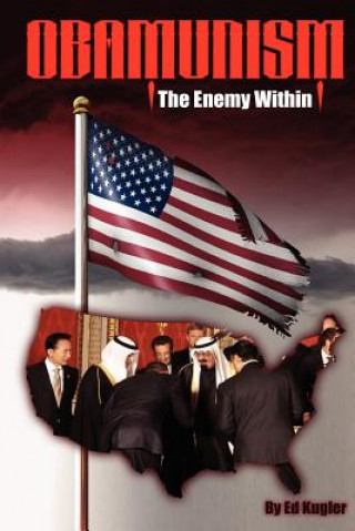 Book Obamunism: The Enemy Within Ed Kugler