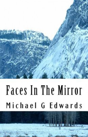 Kniha Faces In The Mirror: The Wolf and Scorpion Murders Michael G Edwards